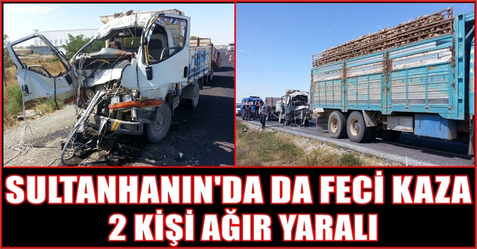 SULTANHANIN&#039;DA TRAFİK  KAZASI  2 KİŞİ AĞIR YARALI