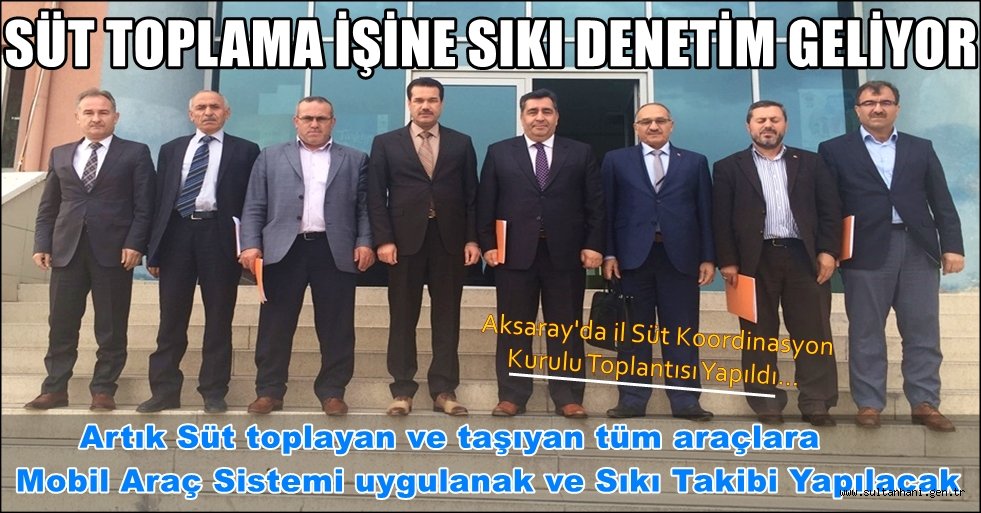 SÜT TOPLAMA ARAÇLARINA SIKI DENETİM GELİYOR