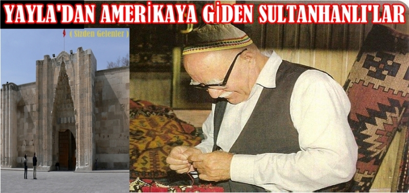 Yayla'dan Amerikaya Giden Sultanhanlı'lar
