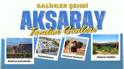 Aksaray Tanıtım Günleri 19-23 Kasım’da İstanbul’da