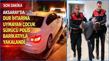 Aksaray'da Dur ihtarına uymayan Çocuk sürücü Polis Barikatıyla yakalandı