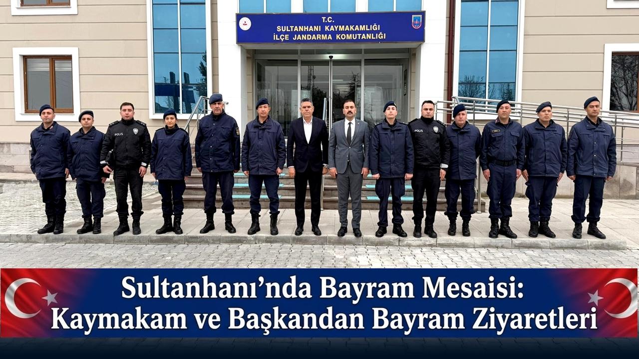 Sultanhanı’nda Bayram Mesaisi: Kaymakam ve Başkandan Bayram Ziyaretleri