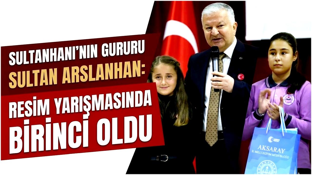 Sultanhanı’nın Gururu Sultan Arslanhan: Resim Yarışmasında Aksaray birincisi oldu