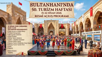 Sultanhanı'nda 50. Turizm Haftası Etkinlikleri