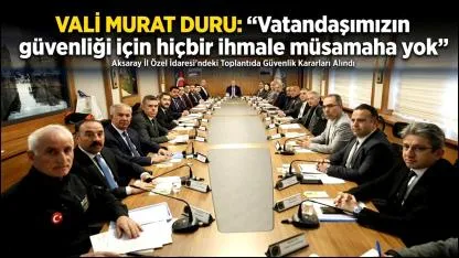 Vali Murat Duru: "Vatandaşımızın güvenliği için hiçbir ihmale müsamaha yok"